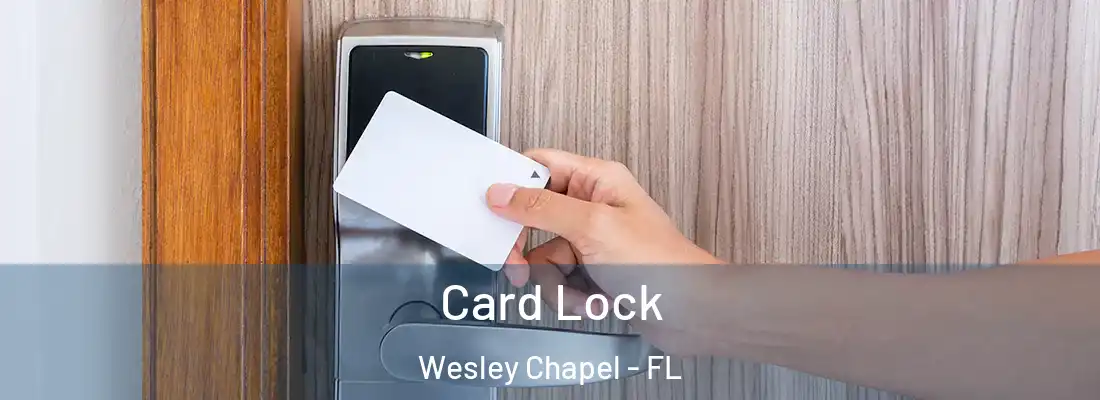 Card Lock Wesley Chapel - FL