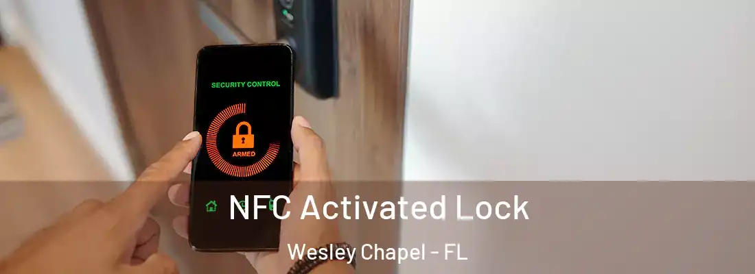 NFC Activated Lock Wesley Chapel - FL