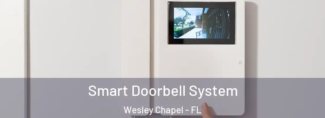 Smart Doorbell System Wesley Chapel - FL